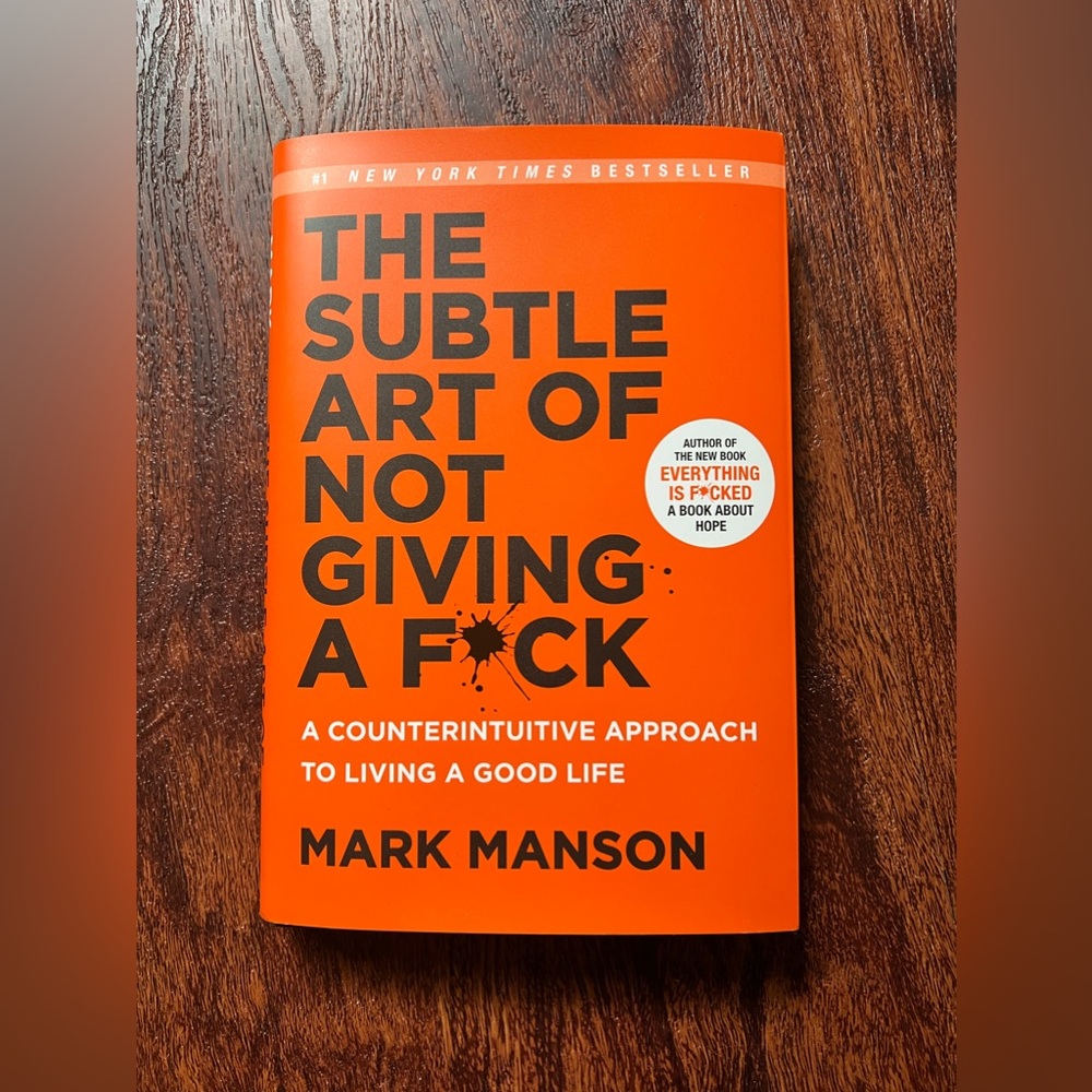 The Subtle Art of Not Giving a F*ck